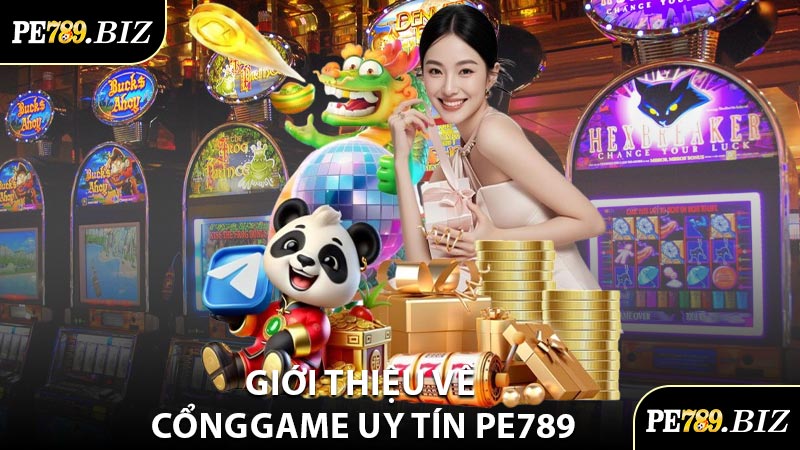 Giới Thiệu Về Cổng Game Uy Tín PE789
